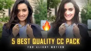 Enhance Your Videos: Best 4K Quality CC Pack 🔥 | Including 5 4K Clarity CC | Alight Motion
