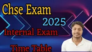 Chse Exam 2025 Update_Internal & Practical Exam #chse #exam #education