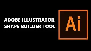 ADOBE ILLUSTRATOR SHAPE BUILDER TOOL | URDU | HINDI