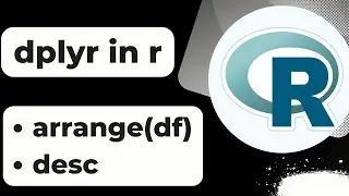 dplyr in r |  How to sort data frame using dplyr arrange | dplyr arrange descending and ascending