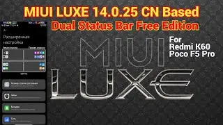 MIUI LUXE 14.0.26 Dual Status Bar Edition for Poco F5 Pro Redmi K60 China based | 90fps PUBG  smooth