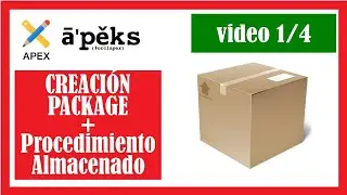 22. CÓMO CREAR UN PACKAGE - ORACLE APEX - VIDEO 1/4  [Videotutorial en español - 22]