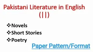 Pakistani Literature in English (||) | Paper Pattern/Format | poetry #learnenglishliterature