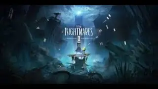 стрим прохождение Little Nightmares II часть 1
