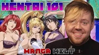 Hentai 101 w/ Alec Lambert : MANGA MELT Ep.24