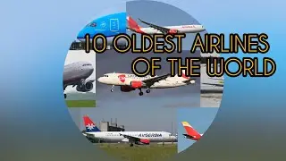 10 OLDEST AIRLINES OF THE WORLD