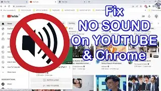 How To Fix NO SOUND On YOUTUBE And Chrome