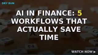 AI in Finance: 5 Workflows That Actually Save Time