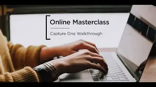 Live Webinar | Capture One 22 Walkthrough
