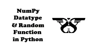 49. NumPy Datatypes in Python with Code  || Random Function NumPy Arrays Python Programming Tutorial