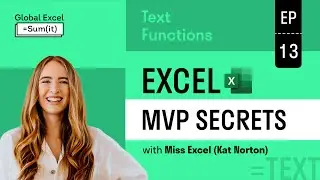 4 must-know text functions in Excel: Part 1—Excel MVP Secrets with Miss Excel
