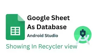 Show Google sheet data in recycler view android studio | Google sheet as database | Android Studio