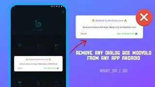 Remove any dialog box ModYolo from any app Android