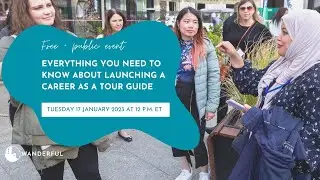 Everything You Need to Know About Launching a Career as a Tour Guide