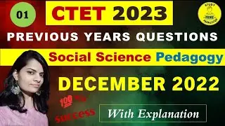 01|Social Science Pedagogy CTET PYQs|Dec 2022 & Jan 2023|Previous Year Question with official answer