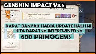 Update Genshin Impact V3.5 Dapat Banyak Hadiah Kali Ini