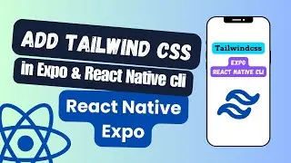 How to install Nativewind and Tailwindcss in React native and Expo in JavaScript and Typescript