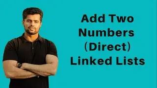 Add Two Numbers Represented by Linked Lists - II