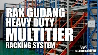 MULTITIER RACKING SYSTEM | Rak Gudang Heavy Duty Warehouse Racking - RAJARAK