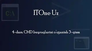 CMD buyruqlarini o’rganish 3-qism | 4-dars | CMD Darslari