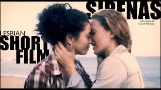 SIRENAS | Lesbian short film 2018
