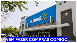 VEM FAZER COMPRAS COMIGO NO WALMART  / SIMONE SALDANHA