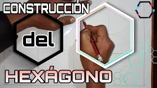 Construcción del HEXÁGONO