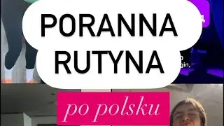 Co robisz rano? | Morning routine in Polish | Poranna rutyna po polsku