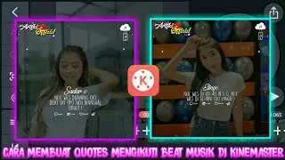 Cara Edit Foto Menjadi Vidio Mengikuti Beat Musik Di Kinemaster!!