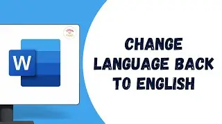 How to Change Language in Microsoft Word back to English