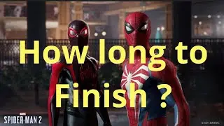 HOW LONG IS THE SPIDER MAN 2 GAME LENGTH ON PS5 PLAYSTATION ? FINISH EVERYTHING COMPLETE THE STORY ?