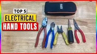 Top 5 Electrical Hand Tools | Most Important Electrician Tools