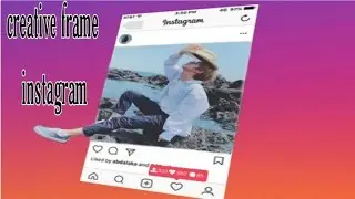 Tutorial editting creative frame instagram