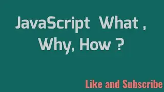 What is JavaScript, Why we use javascript, and how to use javascript?