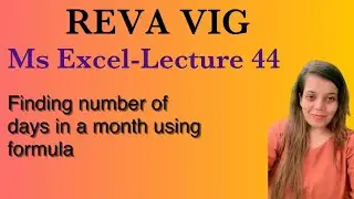 Ms Excel Lecture 44 | Finding number of days in a month using formula