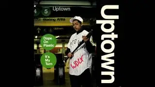 Dope On Plastic by Uptown (single)