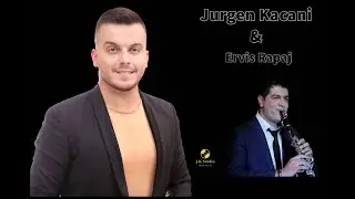 Jurgen Kacani & Ervis Rapaj - Do Ta Marr Nusen Korçare & Çke Moj Zogë që po qan