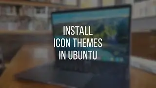How to Install Icon Themes in Ubuntu 20.10 Groovy Gorilla | Linux Tutorial