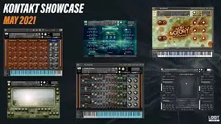 Product Showcase // May 2021 // Kontakt Instruments