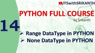 Python_14 | Range Datatype in Python | None Datatype in Python | python from scratch | python 2023