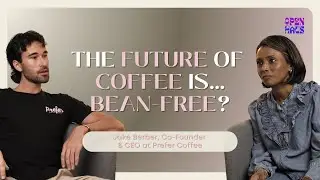 The Future of Coffee is...Bean-Free? | OpenHaus S2E5 with Jake Berber, Co-Founder at Prefer Coffee