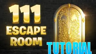 111 Escape Room All Levels Fortnite Tutorial