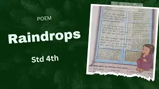 Std. 4th II Poem - Raindrops II
