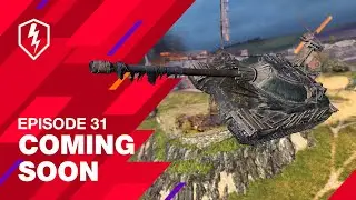 WoT Blitz. Coming Soon. Episode 31. New Tanks, Camouflages and More!