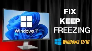 Windows 11/10 Computer Keeps Freezing Randomly Fix | Easy Solutions