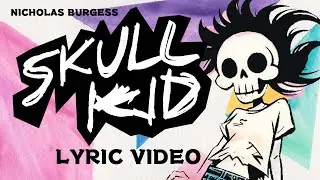 Skull Kid (Lyric Video)