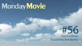 Monday Movie #56: Vue 6 Infinite Panoramic Rendering