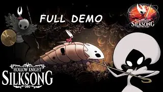 Hollow Knight: Silksong - Full Demo Gameplay