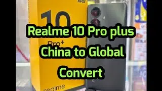 Realme 10 Pro plus RMX3687 china convert to global RMX3686