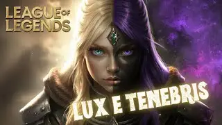 Lux e Tenebris (Junglesız bir LoL maçı)